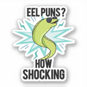 Eel Puns wie schockierend lustige Tierpuppe Aufkleber