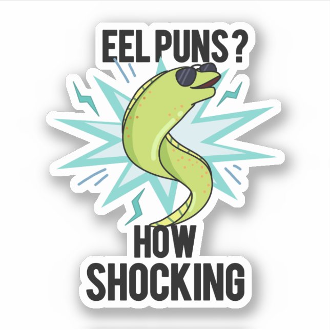 Eel Puns wie schockierend lustige Tierpuppe Aufkleber (Vorderseite)