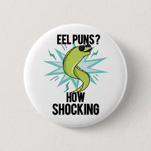 Eel Puns wie schockierend lustige Tierpuppe Button