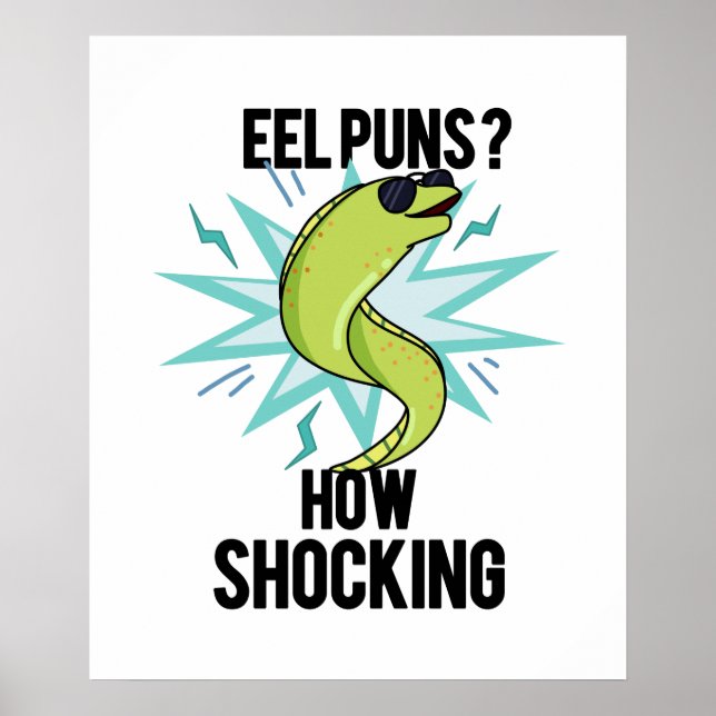 Eel Puns wie schockierend lustige Tierpuppe Poster (Vorne)