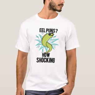 Eel Puns wie schockierend lustige Tierpuppe T-Shirt
