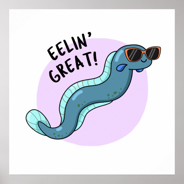 Eelin Great Funny Slippery Eel Pun Poster (Vorne)