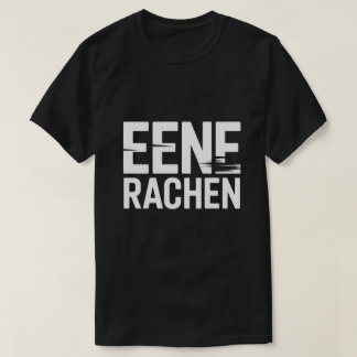 EENE RACHEN Fettschrift Streetwear Grafik T-Shirt