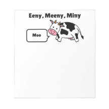 Eeny, Meeny, Miny, Moo Kuh