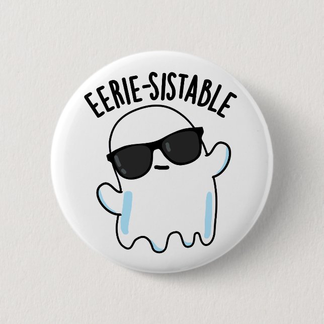 Eerie-resistenter Funny Ghost Pun Button (Vorderseite)