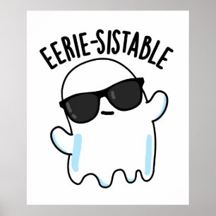 Eerie-resistenter Funny Ghost Pun Poster