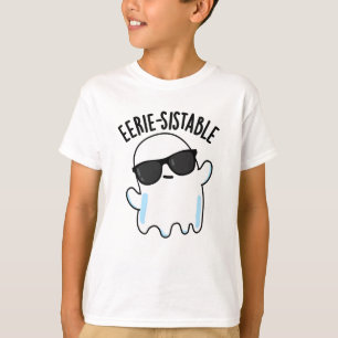 Eerie-resistenter Funny Ghost Pun T-Shirt