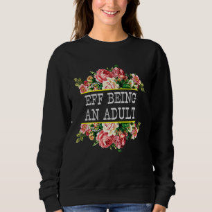 Eff ist ein erwachsener Vintag Sweatshirt