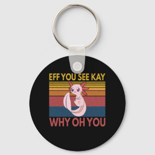 Eff Sie Kay, warum du lustigen Axolotl Yoga siehst Schlüsselanhänger