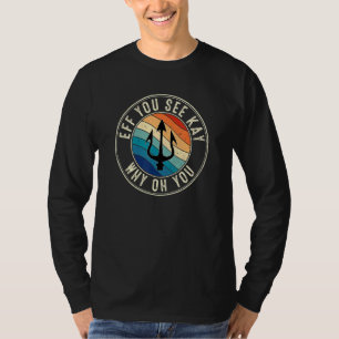 Eff you see Kay Retro 80er The Odyssey T-Shirt