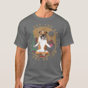 Eff You See Kay Why Oh U Englische Bulldogge Yoga T-Shirt