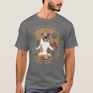 Eff you see Kay Why Oh U English Bulldog Yoga Rett T-Shirt