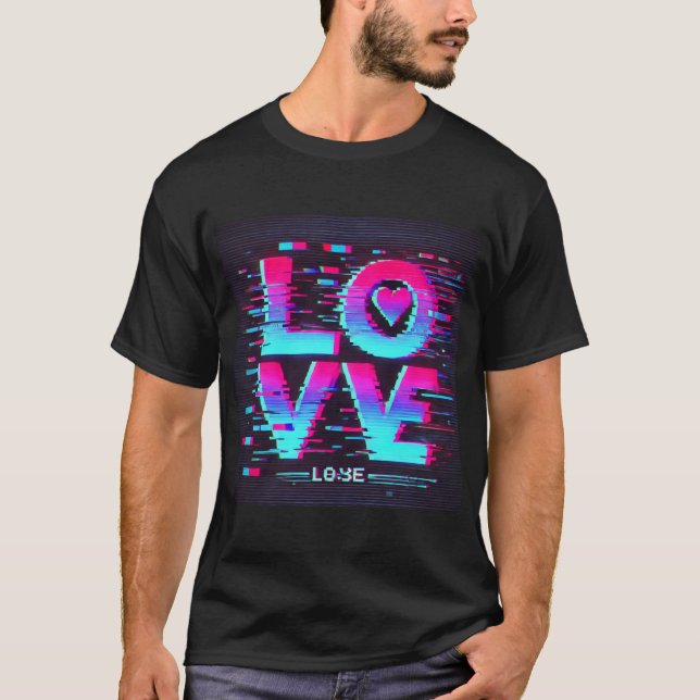Effekt der digitalen Glitch-Liebe T-Shirt (Vorderseite)