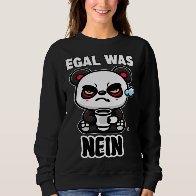 egal was nein mürrischer Panda Sweatshirt (Vorderseite)