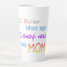 egal wie alt ich immer deine Mutter brauche