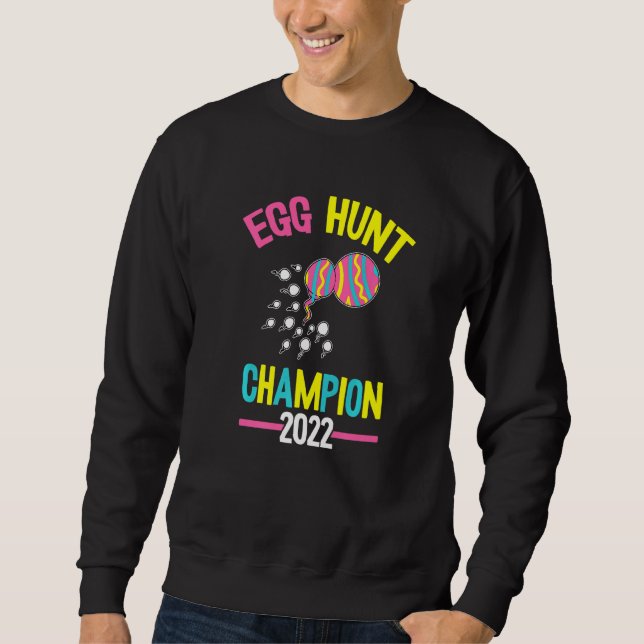 Egg Hunt Champion 2022 Ostertag Vater Announ Sweatshirt (Vorderseite)