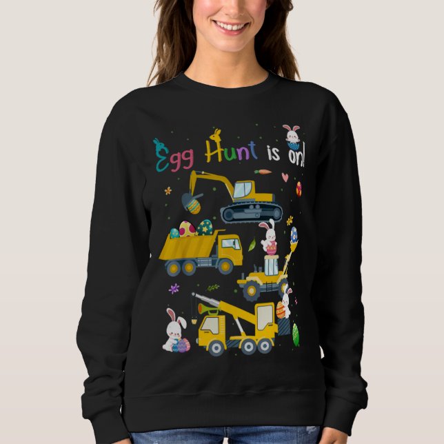 Egg Hunt Is On Construction Trucks Easter Bunny Bo Sweatshirt (Vorderseite)