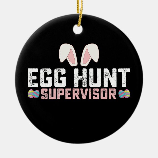 Egg Hunt Supervisor Funny Oaster Bunny Rabbit Keramik Ornament (Vorne)