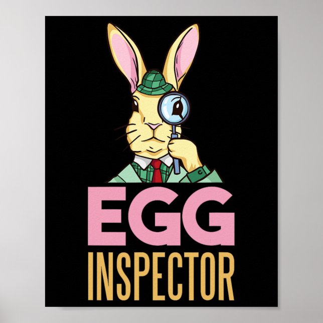 Egg Inspector Oster Bunny Funny Rabbit Egg Huntin Poster (Vorne)