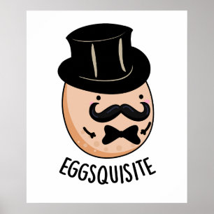 Egg-leise Funny Exquisite Egg Pun Poster