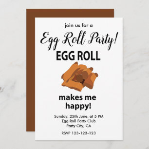 Egg Roll macht mich glücklich, Ei Roll Party Einladung