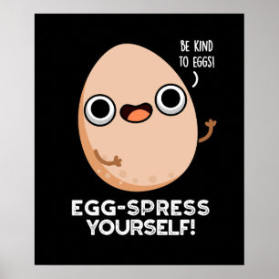 Egg spress Sie selbst Funny Egg Pun Dark BG Poster