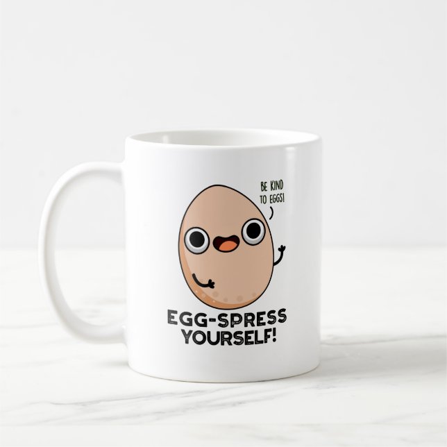 Egg spress Sie selbst Funny Egg Pun Kaffeetasse (Links)