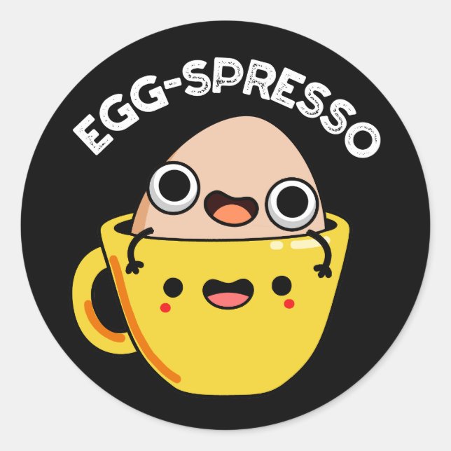Egg-spresso Funny Egg Coffee Pun Dark BG Runder Aufkleber (Vorderseite)