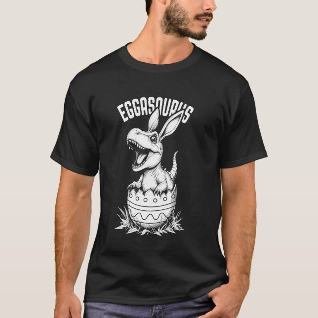 Eggasaurus Easter Egg Baby Dinosaur Trex Bunny Din T-Shirt (Vorderseite)