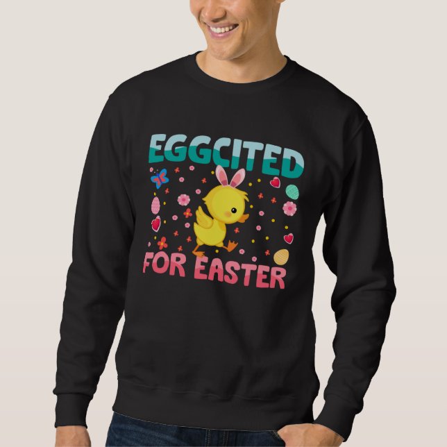 Eggcited For Easter Bunny Duck Rabbit  Kids Sweatshirt (Vorderseite)