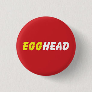EGGHEAD BUTTON