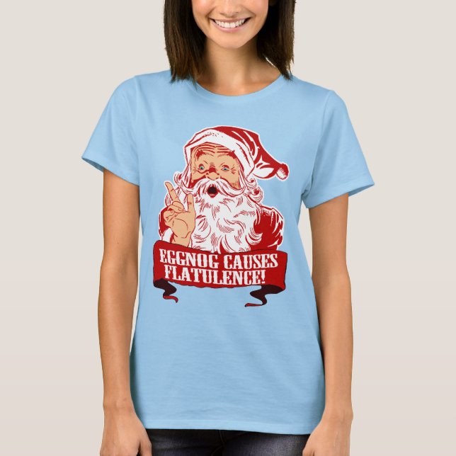 Eggnog verursacht Flatulenz T-Shirt (Vorderseite)