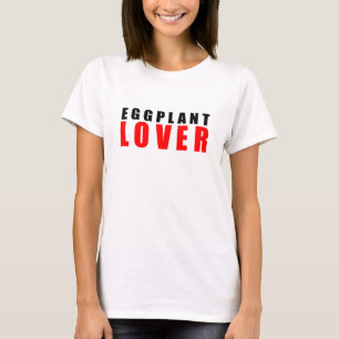 Eggpflanzenliebhaber T-Shirt