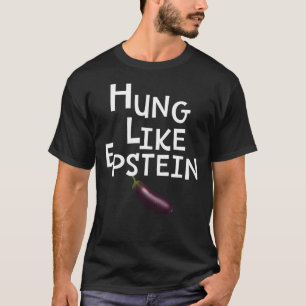 Eggplant Hung wie Epstein Classic T - Shirt