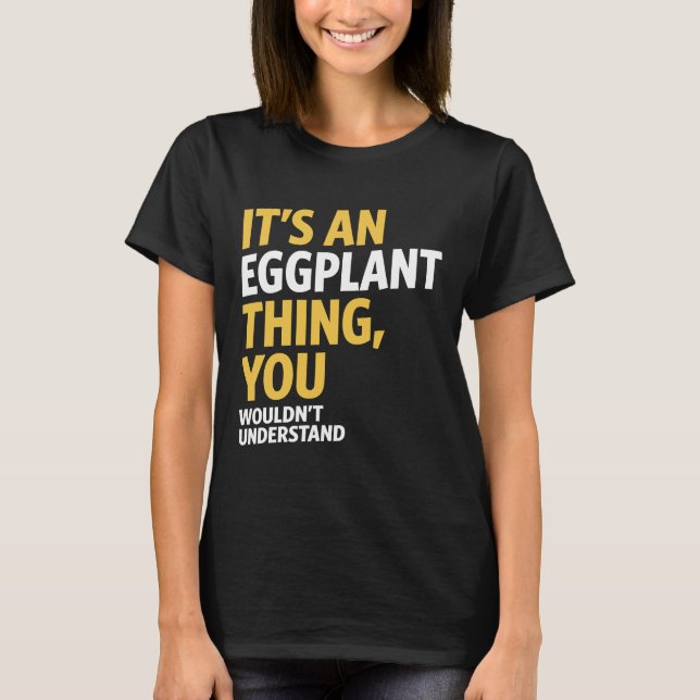 Eggplant Thing T-Shirt (Vorderseite)