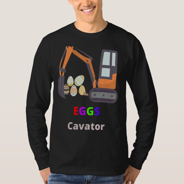 Eggs Cavator T-Shirt (Vorderseite)