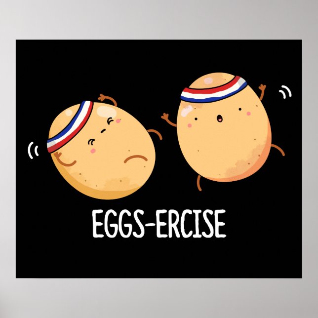 Eggs ercise Funny Aerobic Eggs Pun Dark BG Poster (Vorne)