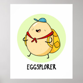 Eggsplorer Funny Egg Explorer Puff Poster