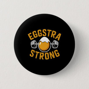 Eggstra Eggstra Starker Funny Eiweiß Bodybuilding Button