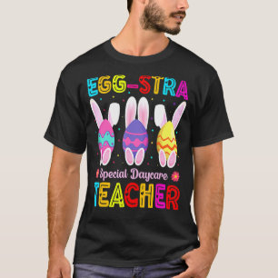 Eggstra Special Daycare Teacher Costume Happy East T-Shirt