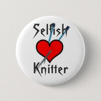 Egoistischer Stricker, SelfishKnitter - besonders Button