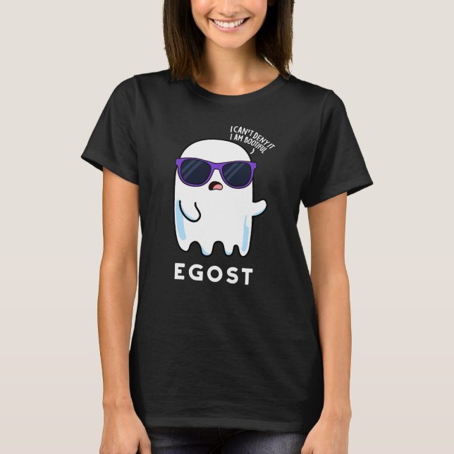 Egost Funny Halloween Ego Ghost Pun Dark BG T-Shirt (Vorderseite)
