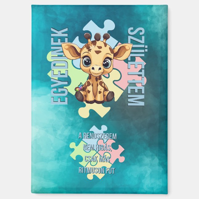 Egyedinek születtem – kedves zsiráfos design magnet (Vorderseite)