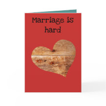 Ehe ist eine schwere Grußkarte