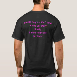 Ehefrau auf Tinder T-Shirt