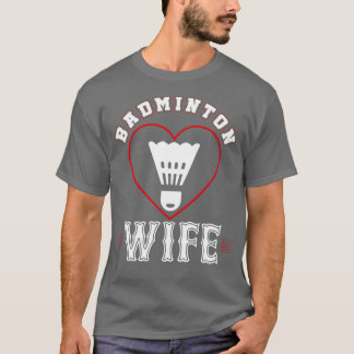 Ehefrau Badminton Team Familienmatching Geschenke T-Shirt