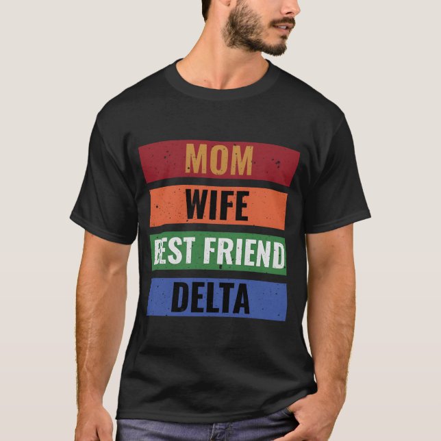 Ehefrau bester Freund Delta farbenfrohe Geschenke T-Shirt (Vorderseite)