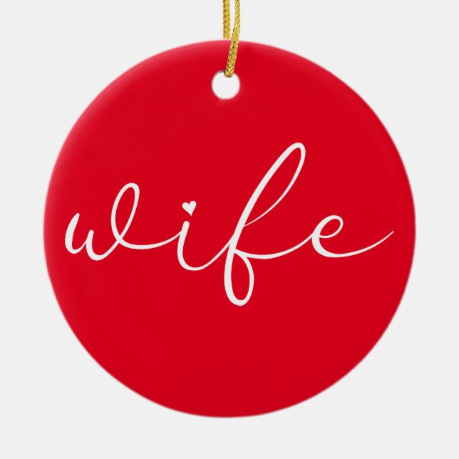 Ehefrau Definition Chic Schrift Liebe Herz Rot Keramik Ornament (Vorne)