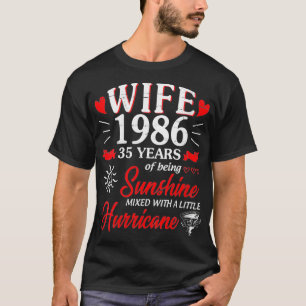 Ehefrau der Frauen 1986 35 Jahre als Sunshine Mied T-Shirt