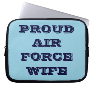 Ehefrau der Laptop Sleeve Proud Air Force